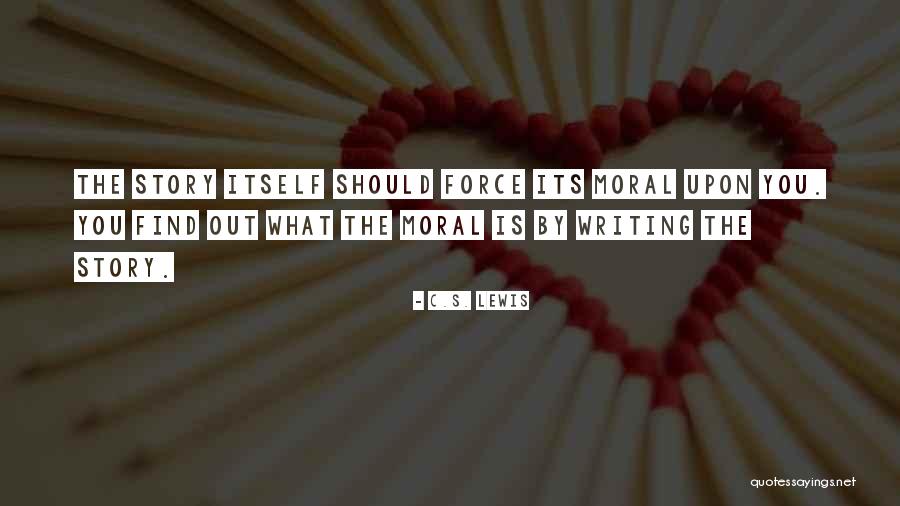 Moral Stories Quotes By C.S. Lewis Moral Stories Quotes By C.S. Lewis