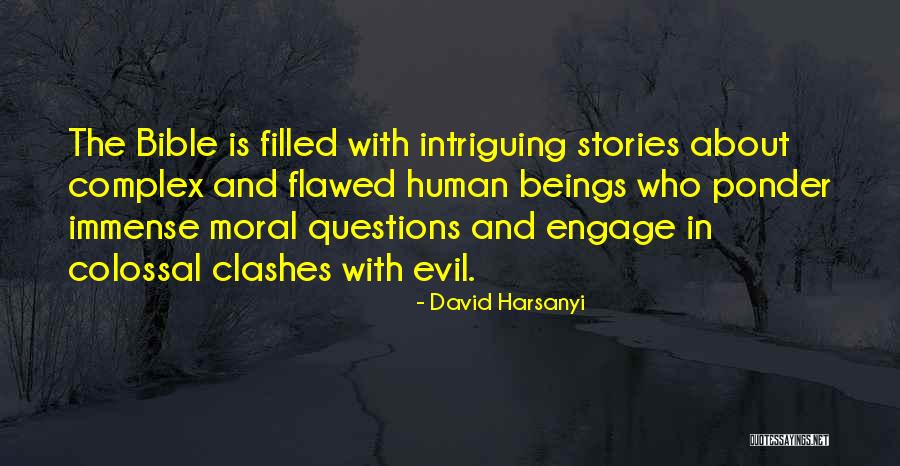 Moral Stories Quotes By David Harsanyi Moral Stories Quotes By David Harsanyi