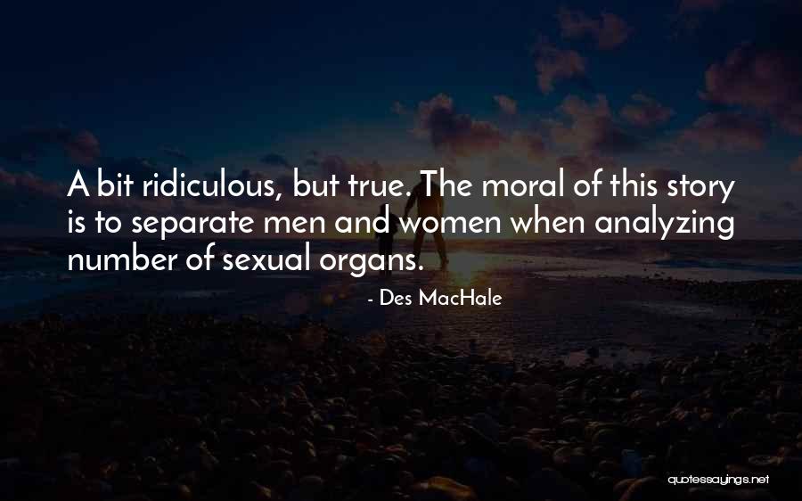 Moral Stories Quotes By Des MacHale Moral Stories Quotes By Des MacHale