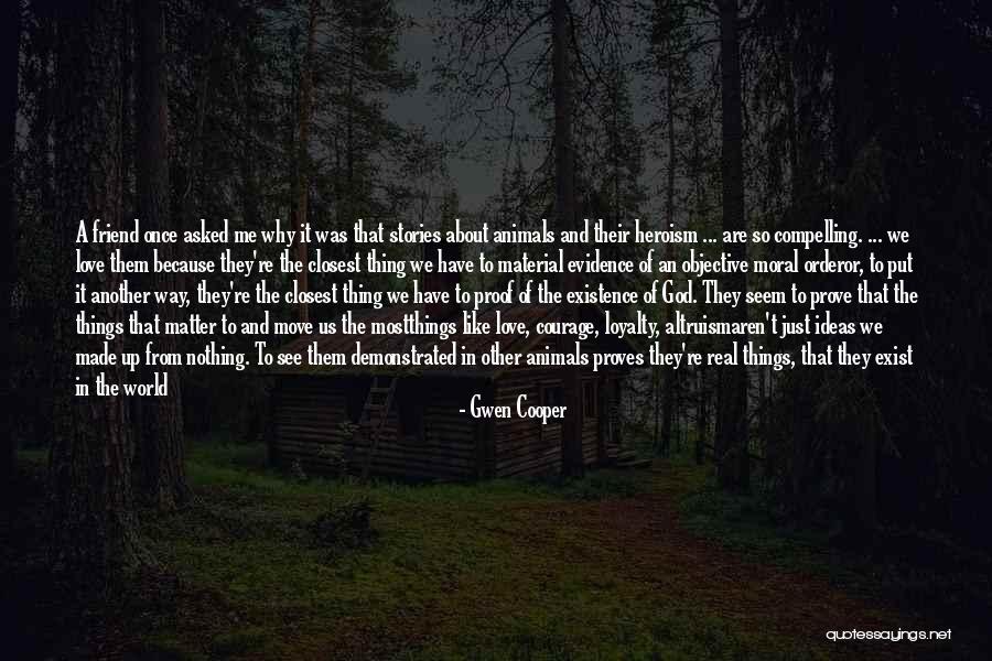 Moral Stories Quotes By Gwen Cooper Moral Stories Quotes By Gwen Cooper