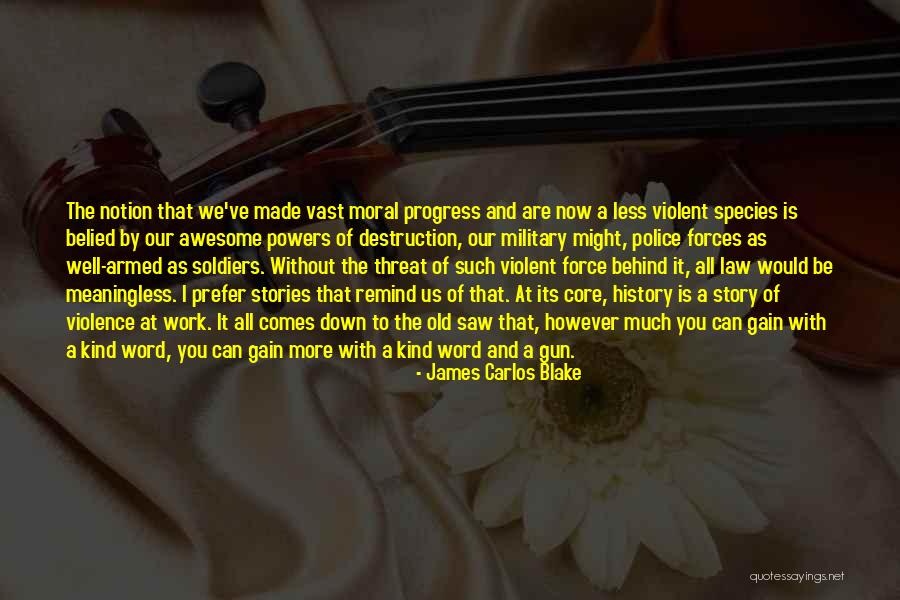 Moral Stories Quotes By James Carlos Blake Moral Stories Quotes By James Carlos Blake