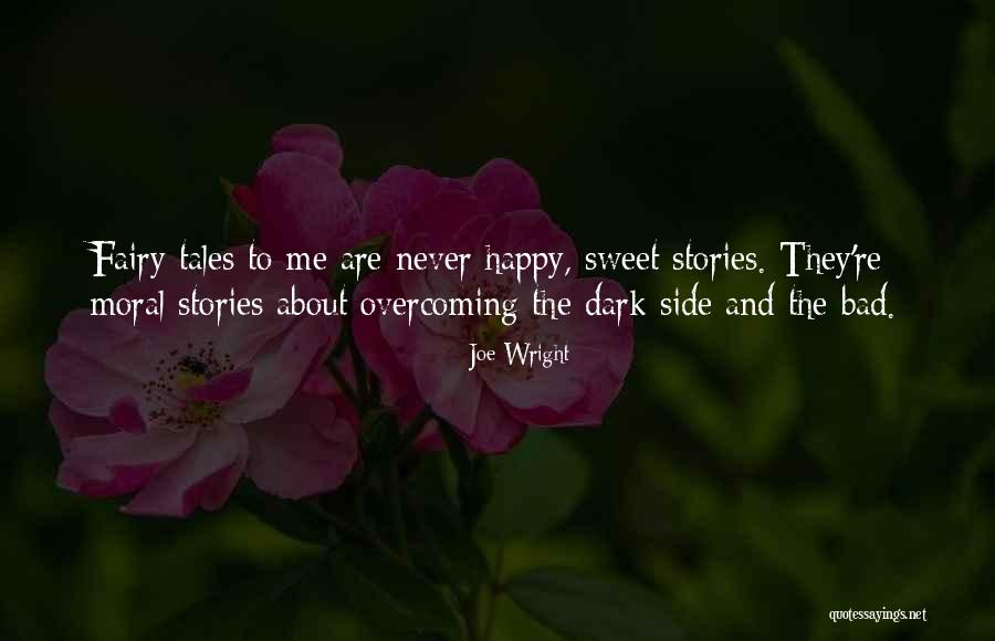 Moral Stories Quotes By Joe Wright Moral Stories Quotes By Joe Wright