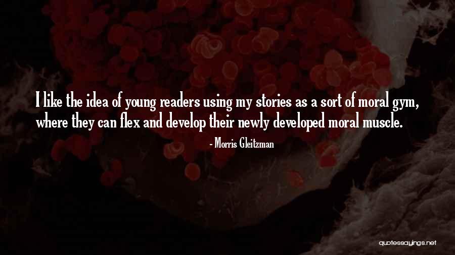 Moral Stories Quotes By Morris Gleitzman Moral Stories Quotes By Morris Gleitzman