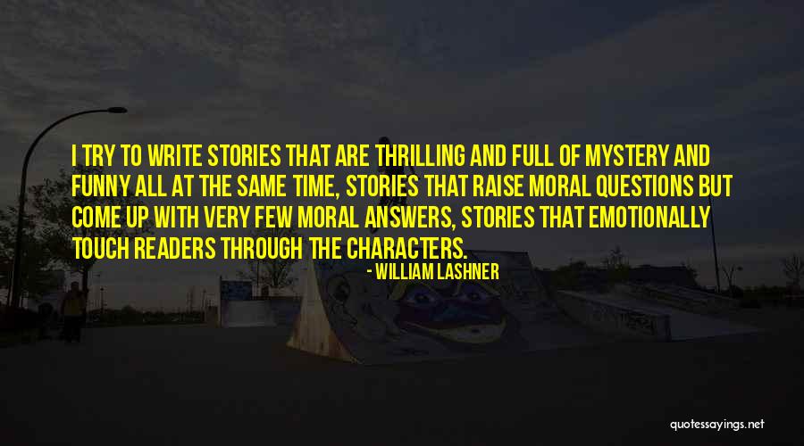 Moral Stories Quotes By William Lashner Moral Stories Quotes By William Lashner