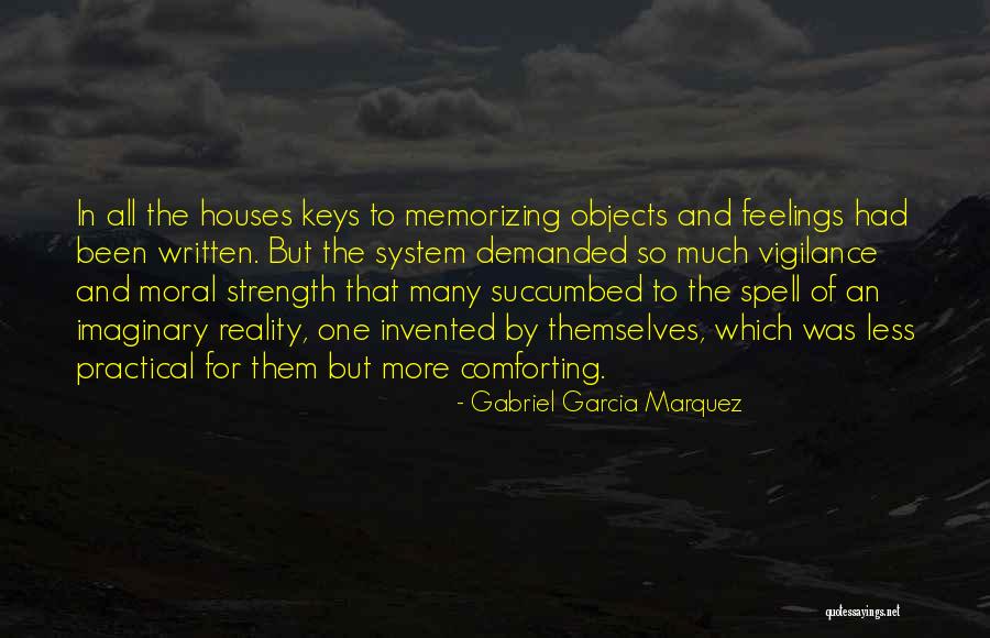 Moral Strength Quotes By Gabriel Garcia Marquez Moral Strength Quotes By Gabriel Garcia Marquez