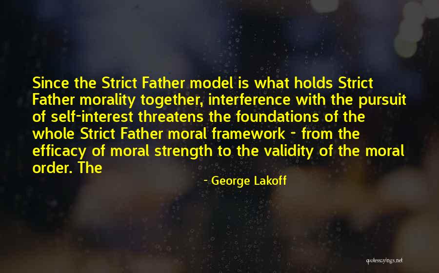 Moral Strength Quotes By George Lakoff Moral Strength Quotes By George Lakoff