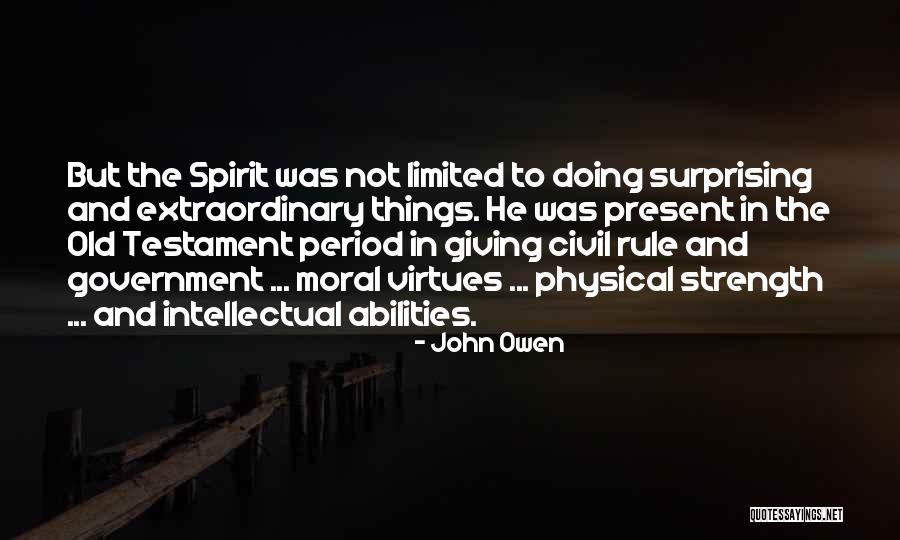 Moral Strength Quotes By John Owen Moral Strength Quotes By John Owen