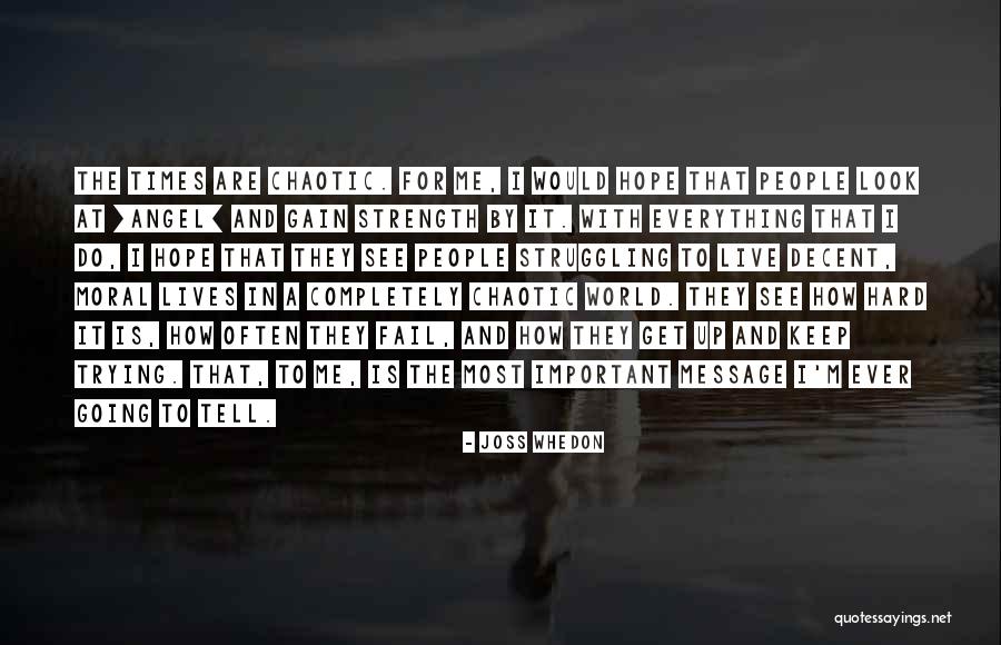 Moral Strength Quotes By Joss Whedon Moral Strength Quotes By Joss Whedon