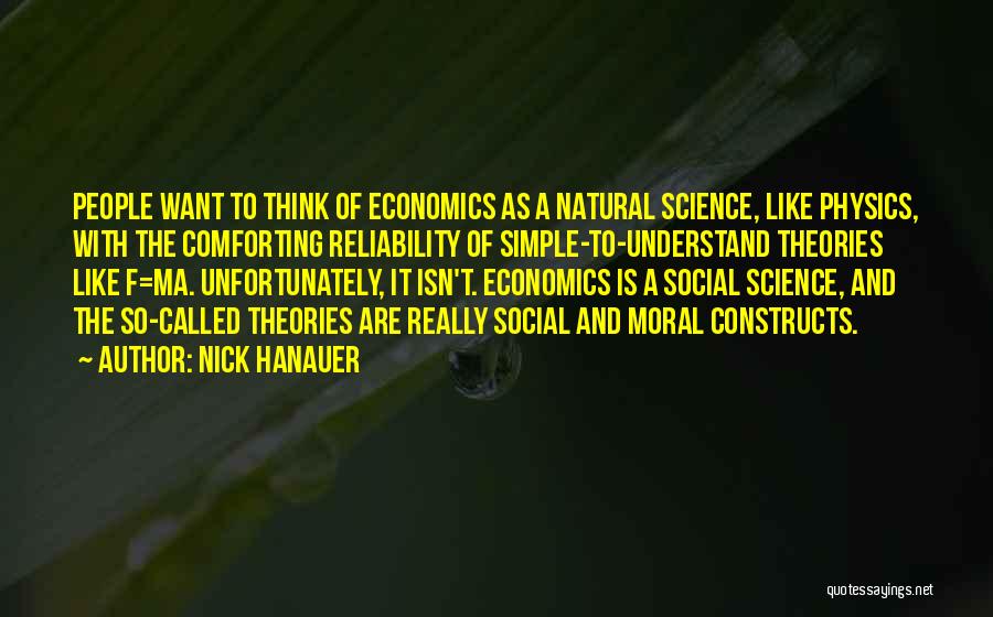 Moral Theories Quotes By Nick Hanauer