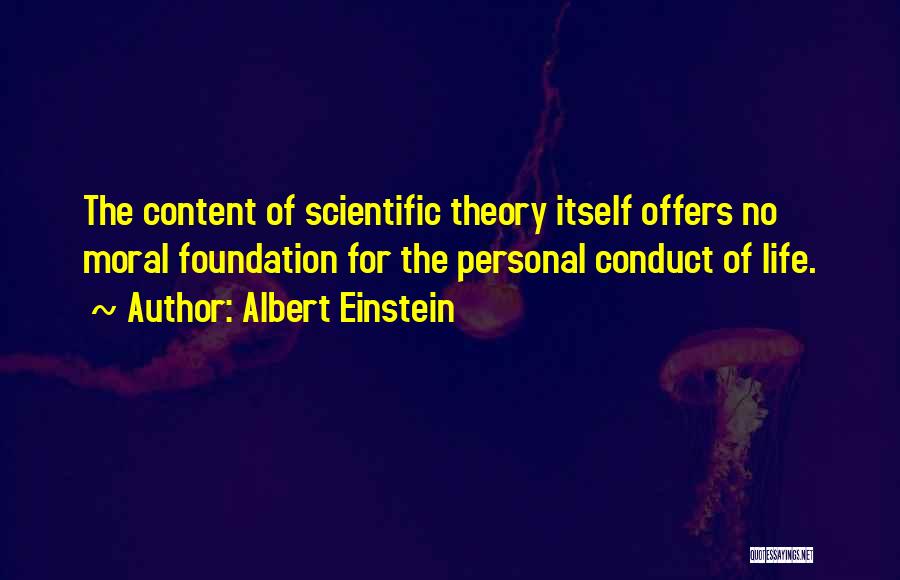 Moral Theory Quotes By Albert Einstein