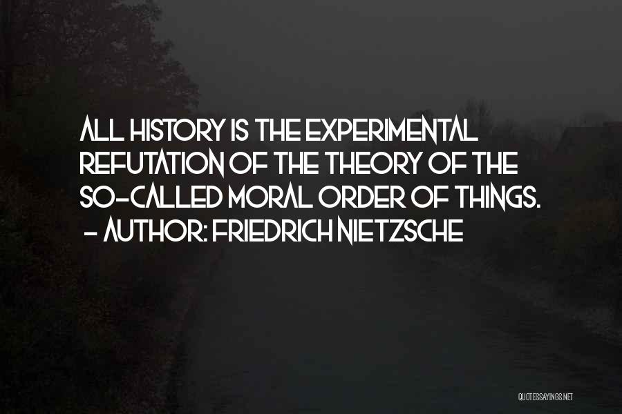 Moral Theory Quotes By Friedrich Nietzsche