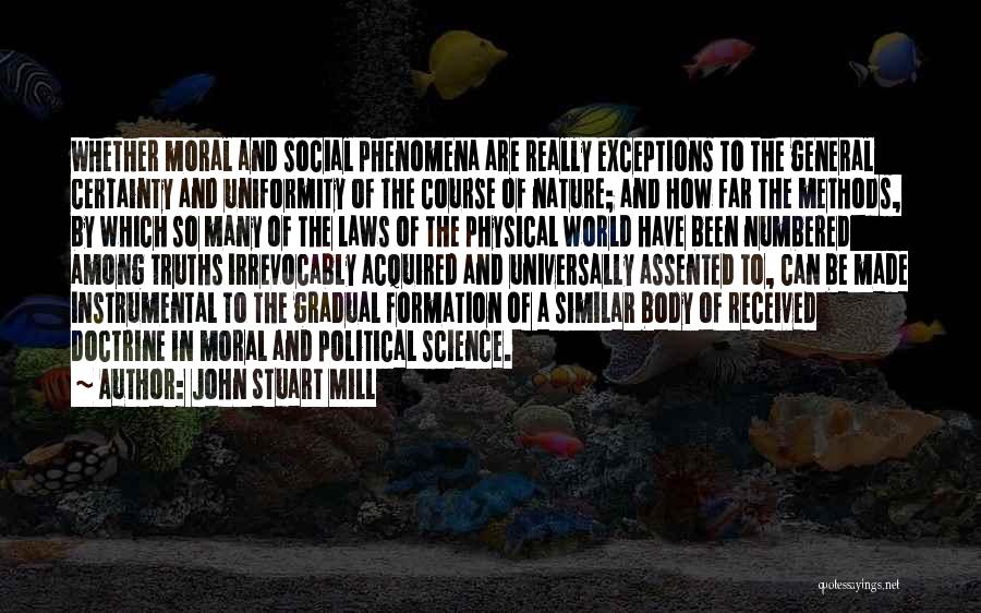 Moral Truths Quotes By John Stuart Mill