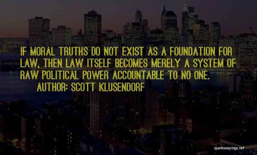 Moral Truths Quotes By Scott Klusendorf