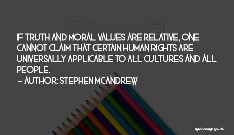 Moral Values And Ethics Quotes By Stephen McAndrew