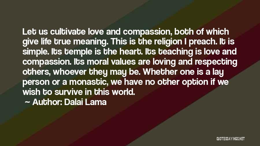 Moral Values In Life Quotes By Dalai Lama