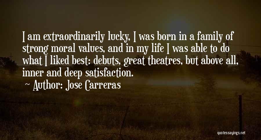 Moral Values In Life Quotes By Jose Carreras