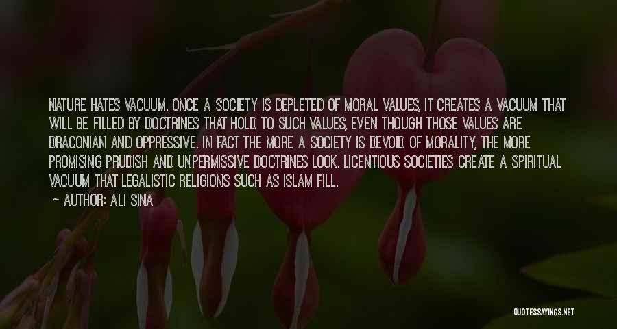 Moral Values In Society Quotes By Ali Sina