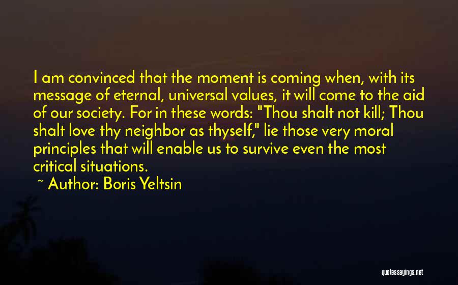 Moral Values In Society Quotes By Boris Yeltsin