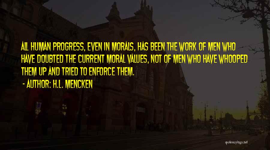 Moral Values In Society Quotes By H.L. Mencken