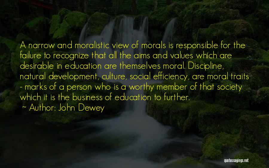 Moral Values In Society Quotes By John Dewey