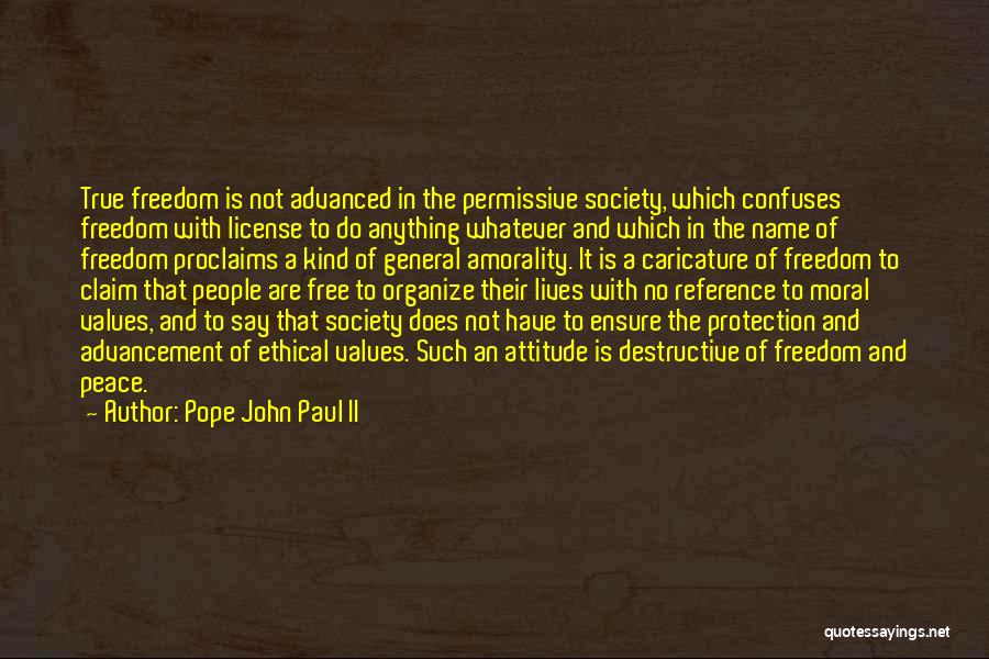 Moral Values In Society Quotes By Pope John Paul II