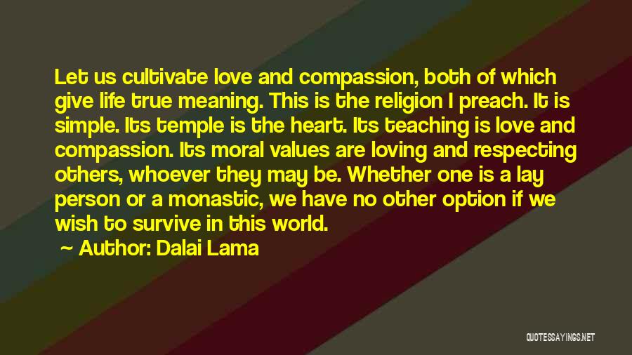 Moral Values Quotes By Dalai Lama