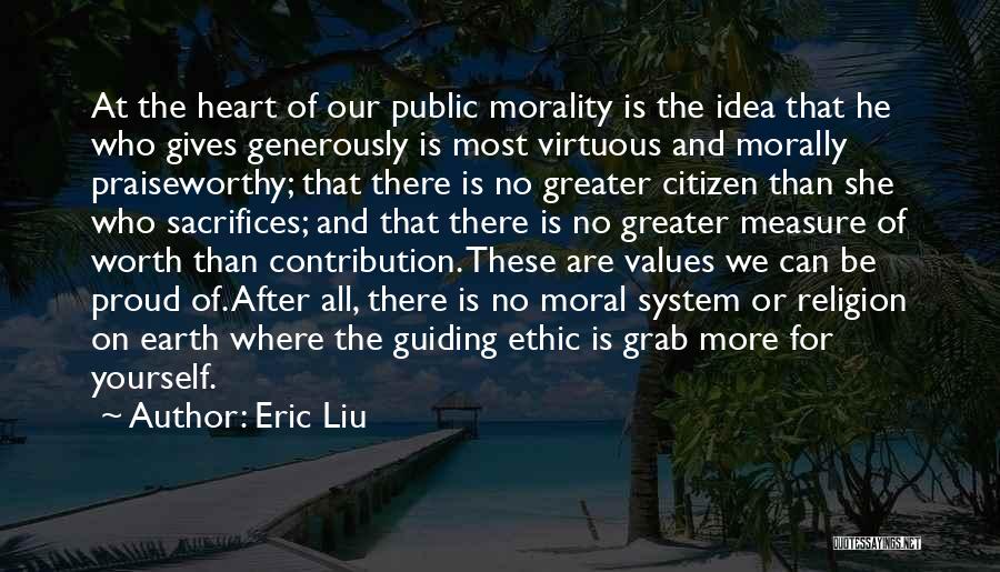 Moral Values Quotes By Eric Liu