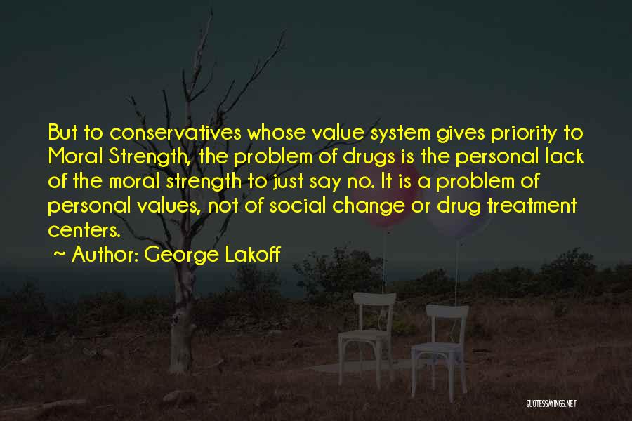 Moral Values Quotes By George Lakoff