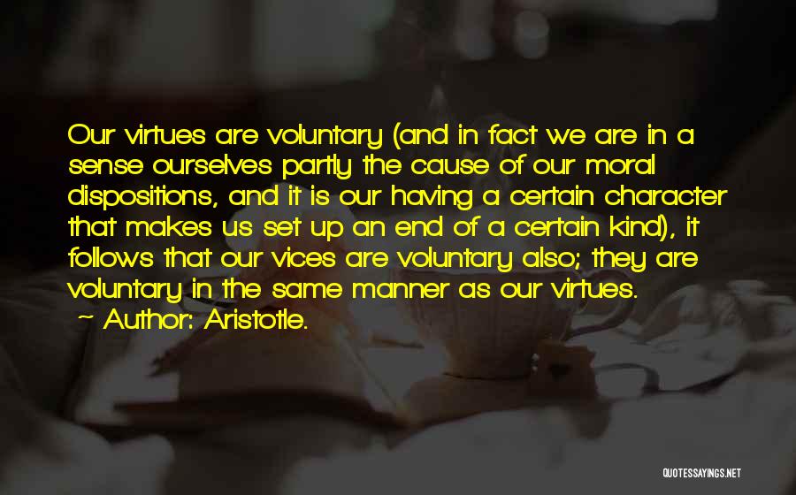 Moral Virtues Quotes By Aristotle.