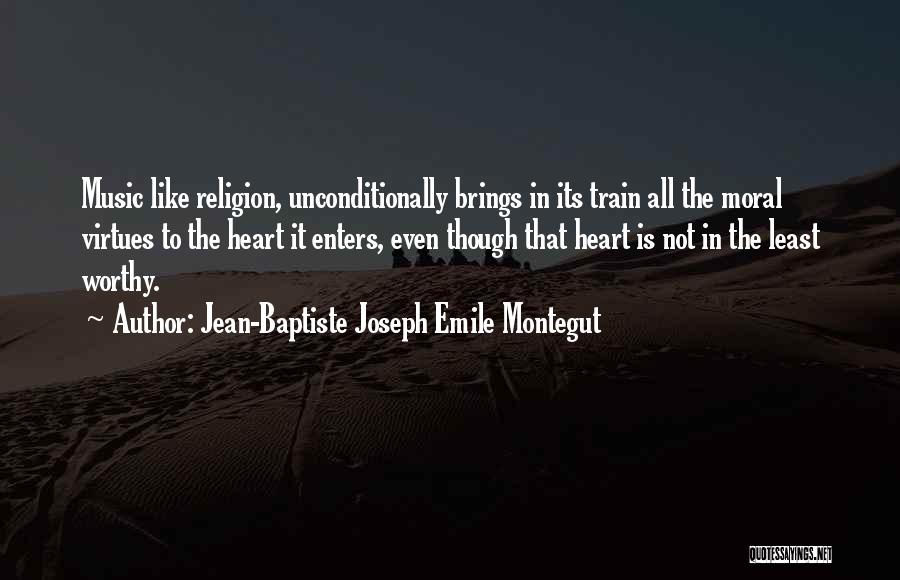 Moral Virtues Quotes By Jean-Baptiste Joseph Emile Montegut