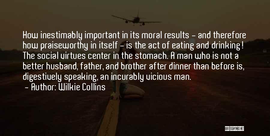 Moral Virtues Quotes By Wilkie Collins