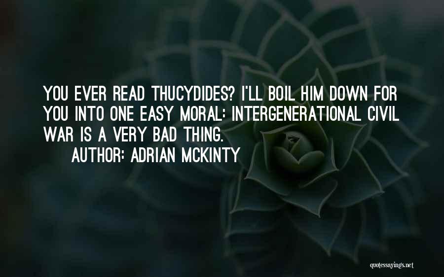 Moral War Quotes By Adrian McKinty
