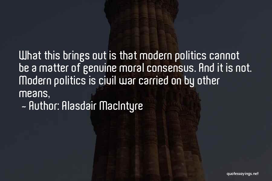 Moral War Quotes By Alasdair MacIntyre