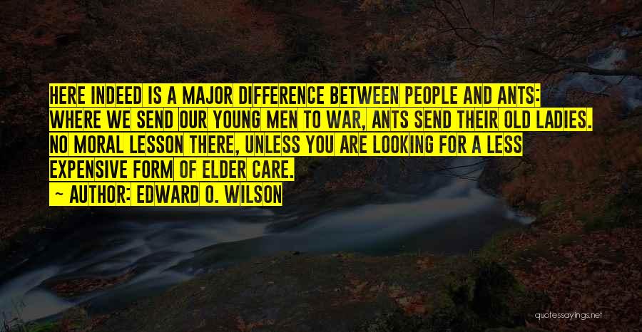Moral War Quotes By Edward O. Wilson