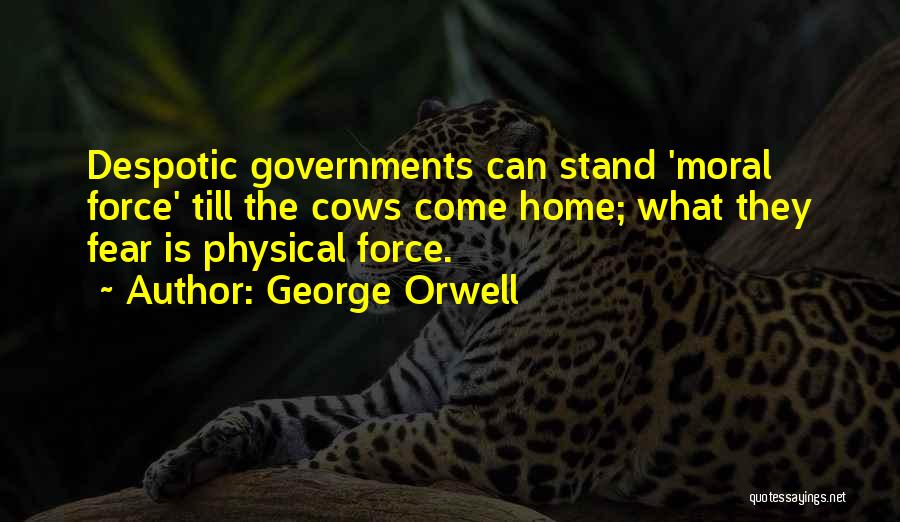 Moral War Quotes By George Orwell