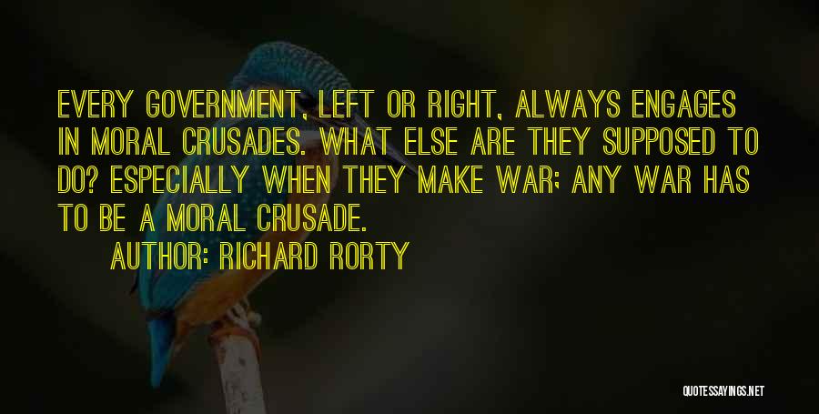 Moral War Quotes By Richard Rorty