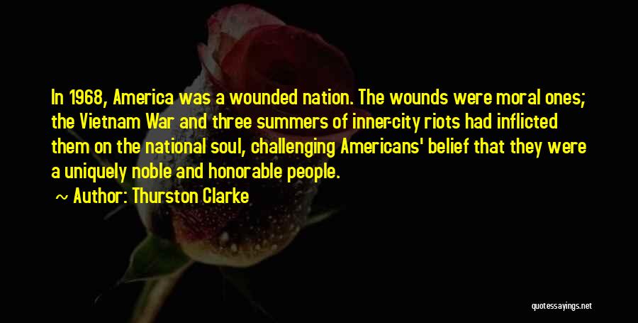 Moral War Quotes By Thurston Clarke