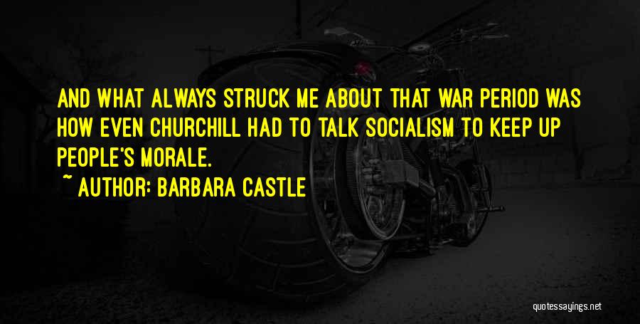 Morale Up Quotes By Barbara Castle