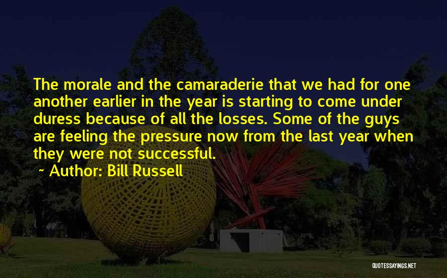 Morale Up Quotes By Bill Russell