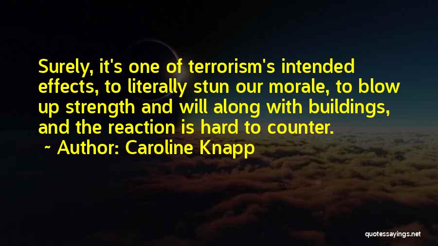 Morale Up Quotes By Caroline Knapp