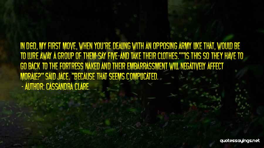 Morale Up Quotes By Cassandra Clare