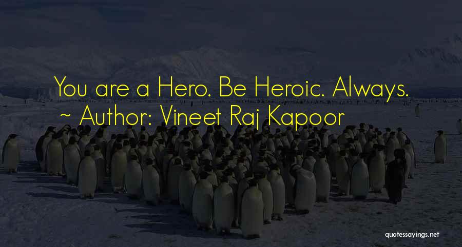 Morale Up Quotes By Vineet Raj Kapoor