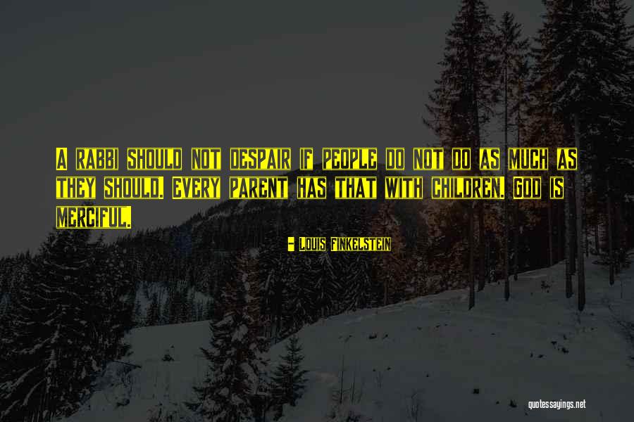 Moralisches Quotes By Louis Finkelstein Moralisches Quotes By Louis Finkelstein