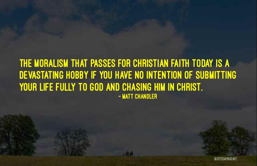 Moralism Quotes By Matt Chandler Moralism Quotes By Matt Chandler