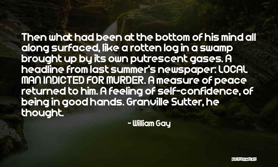 Moralist Philosophy Quotes By William Gay Moralist Philosophy Quotes By William Gay