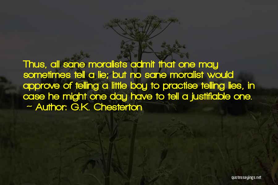 Moralists Quotes By G.K. Chesterton