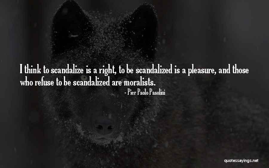 Moralists Quotes By Pier Paolo Pasolini Moralists Quotes By Pier Paolo Pasolini