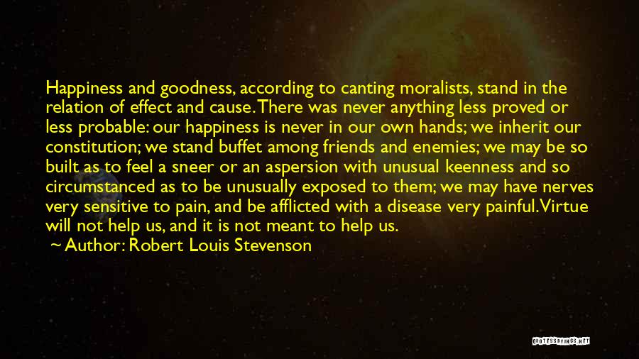 Moralists Quotes By Robert Louis Stevenson