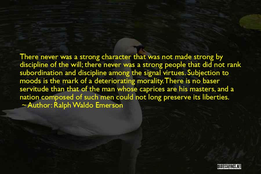 Morality And Character Quotes By Ralph Waldo Emerson