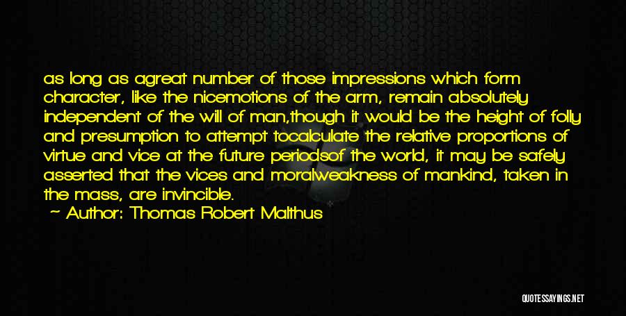 Morality And Character Quotes By Thomas Robert Malthus